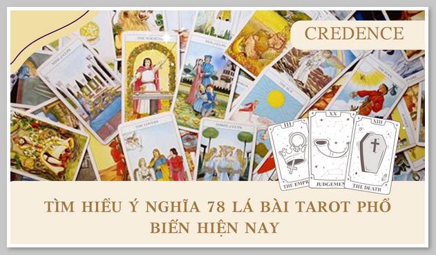 Tìm hiểu ý nghĩa 78 lá bài tarot phổ biến hiện nay 