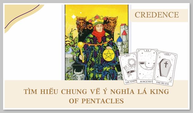 Tìm hiểu chung về ý nghĩa lá King of Pentacles