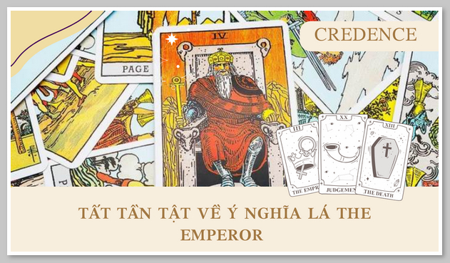 Tất tần tật về ý nghĩa lá The Emperor